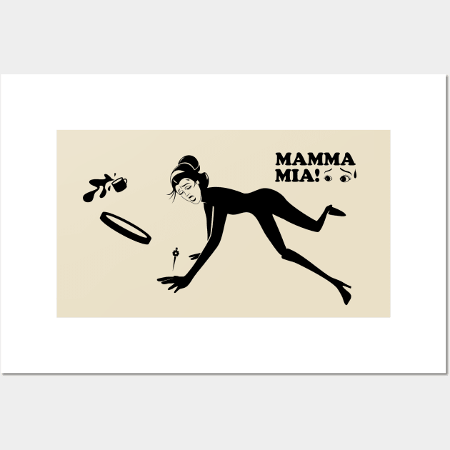 Mamma mia “Spill coffee” Wall Art by t-shirts-cafe